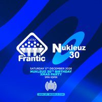 Flyer for Frantic & Nukleuz present Nukleuz 30th Birthday Xmas Party