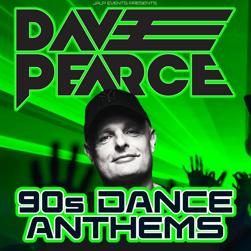 Flyer for Dave Pearce '90s Dance Anthems'