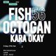 Flyer for Mint Presents Fish56Octagon, Kara Okay