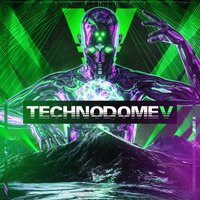 Flyer for Technodome - Event V - Dyewitness and much more