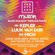 Flyer for KEPLER, LUUK VAN DIJK & MORE |MUZAK & Groovebox Mansfield