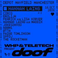 Flyer for WHP + Teletech presents DOOF - Hannah Laing + Guests