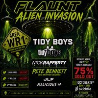 Flyer for FLAUNT - Alien Invasion With The TIDY BOYS (80% sold out)