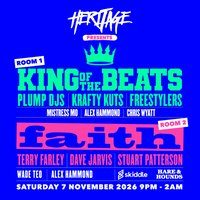 Flyer for Heritage presents: Faith:Foundations and King of the Beats+MORE!