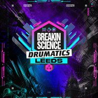 Flyer for Breakin Science & Drumatics Leeds