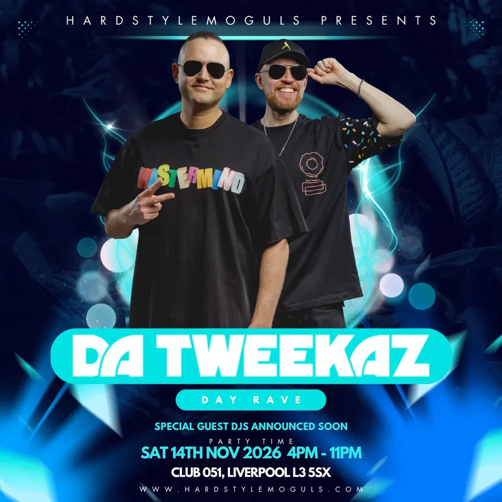 Flyer for HardstyleMoguls Presents: Da Tweekaz