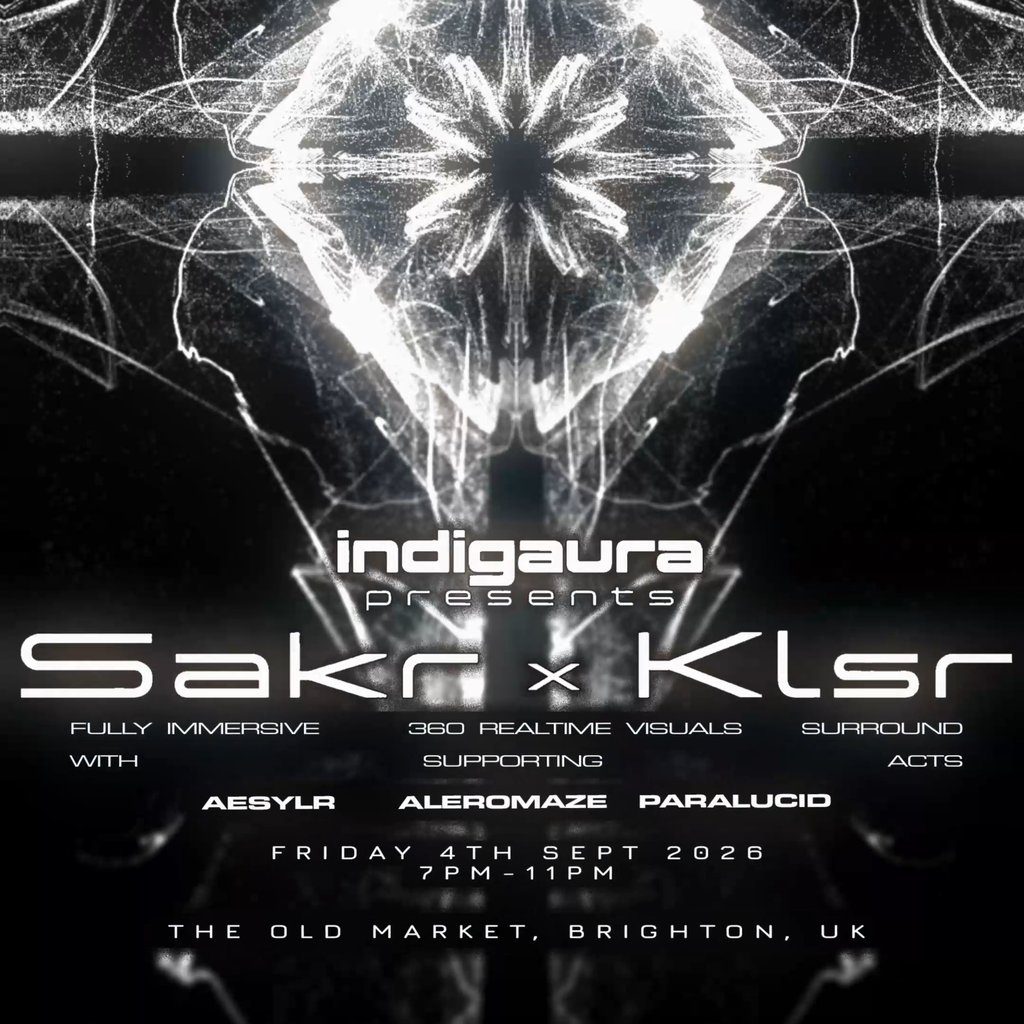 Flyer for Indigaura presents: Sakr x KLSR - 360º Live AV