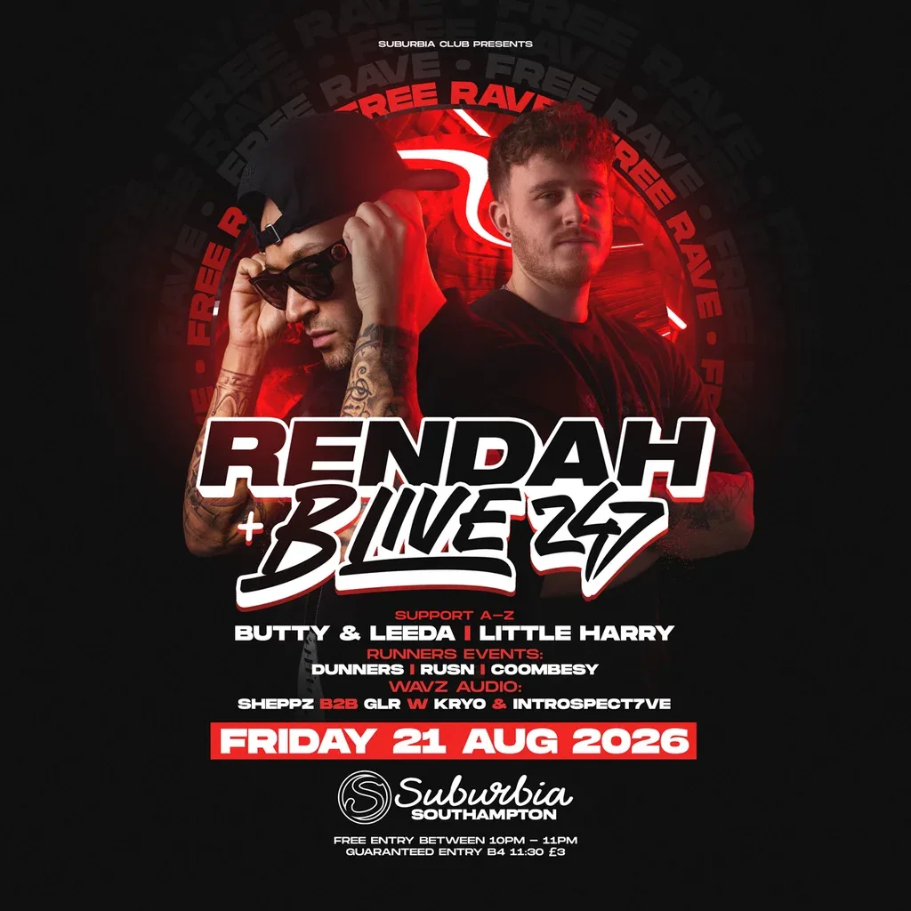 Flyer for Suburbia Presents: Rendah & B Live 247 FREE RAVE!