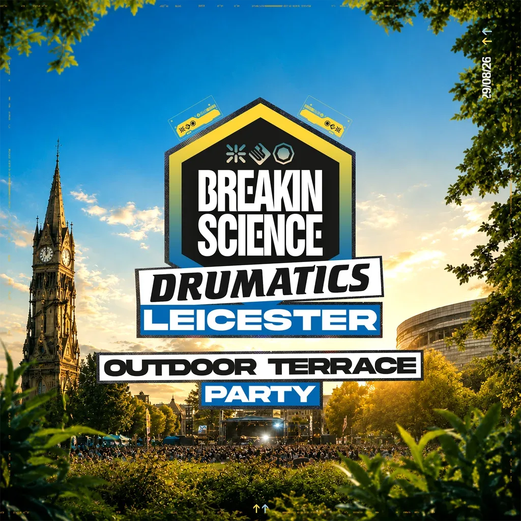 Flyer for Breakin Science x Drumatics Leicester | Summer Terrace Party