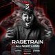 Flyer for Exhilaration Presents: RAGETRAIN All Night Long