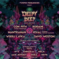 Flyer for TWISTED FREQUENCIES present CREEPY DEEP & more | Room 2 by TOTL