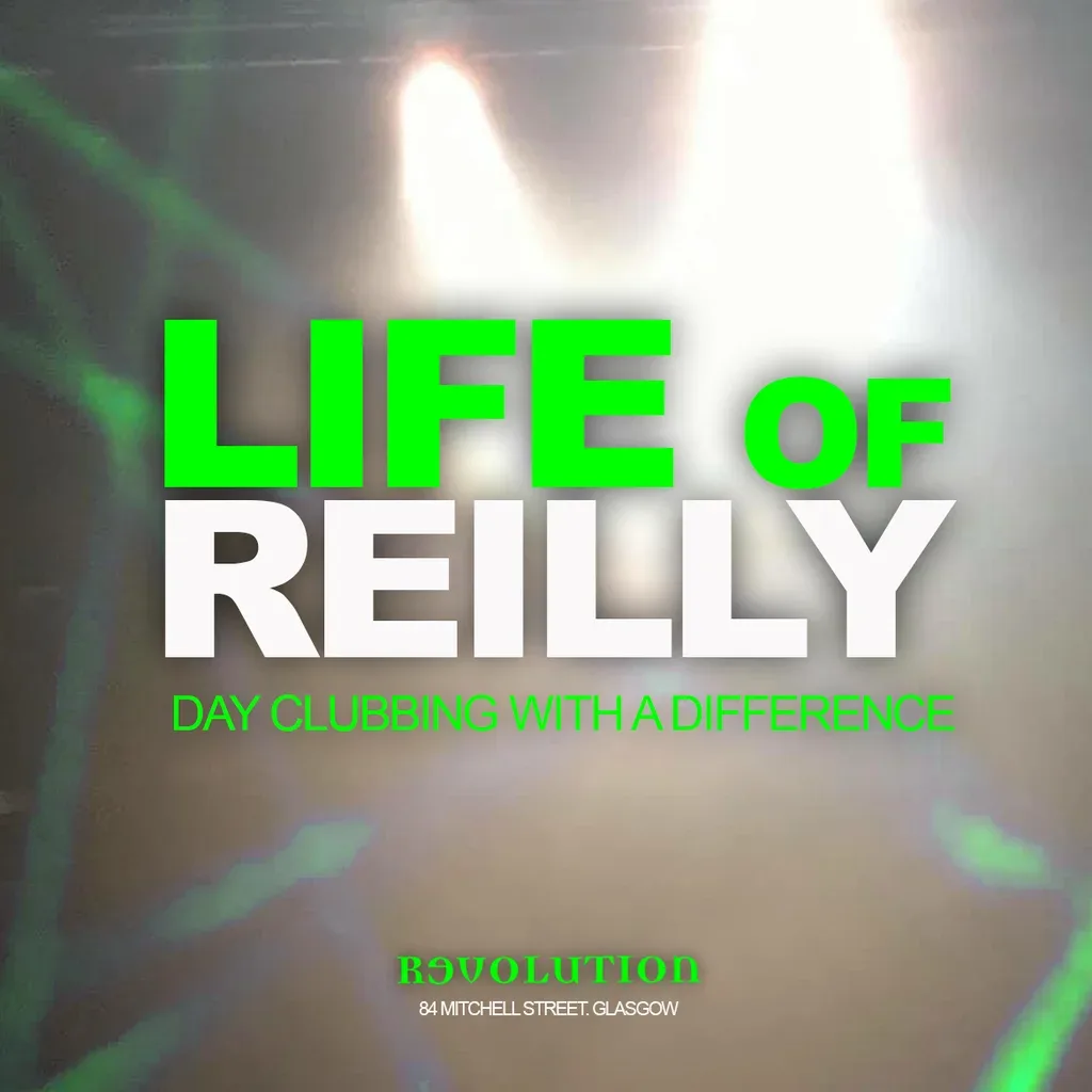 Flyer for Life of Reilly - Day Clubbing Experience - Sun 27th Sept
