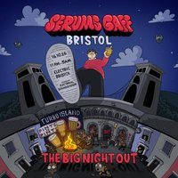 Flyer for Serum's Gaff: Bristol - The Big Night Out