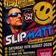 Flyer for The Ibiza Connection presents DJ SLIPMATT