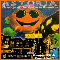 Flyer for Orange at the Astoria Reunion @Outernet