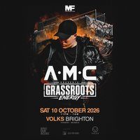 Flyer for A.M.C presents GRASSROOTS ENERGY: BRIGHTON
