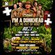 Flyer for Fully Loaded Presents I'm A Donk Head Get Me Out Of Here