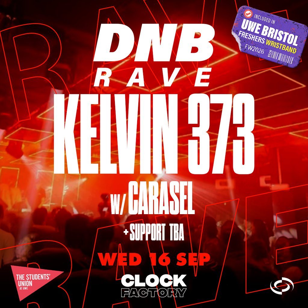 Flyer for UWE Bristol Official Freshers | DNB Rave w/ Kelvin 373