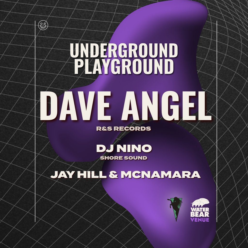 Flyer for Underground Playground: DAVE ANGEL