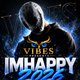 Flyer for Vibes Presents IMHAPPY 2026 Fresher's week