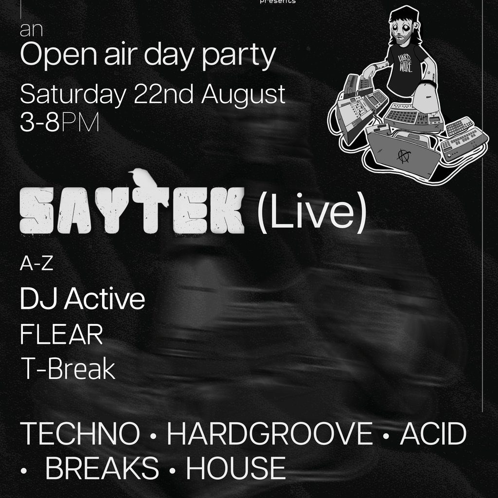 Flyer for 21st Century Acid W/ Saytek (live), DJ Active, Flear, T-Break