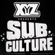 Flyer for XYZ Presents: SubCulture
