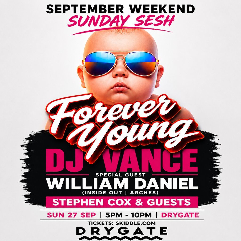 Flyer for Forever Young - September Weekend Sunday Sesh