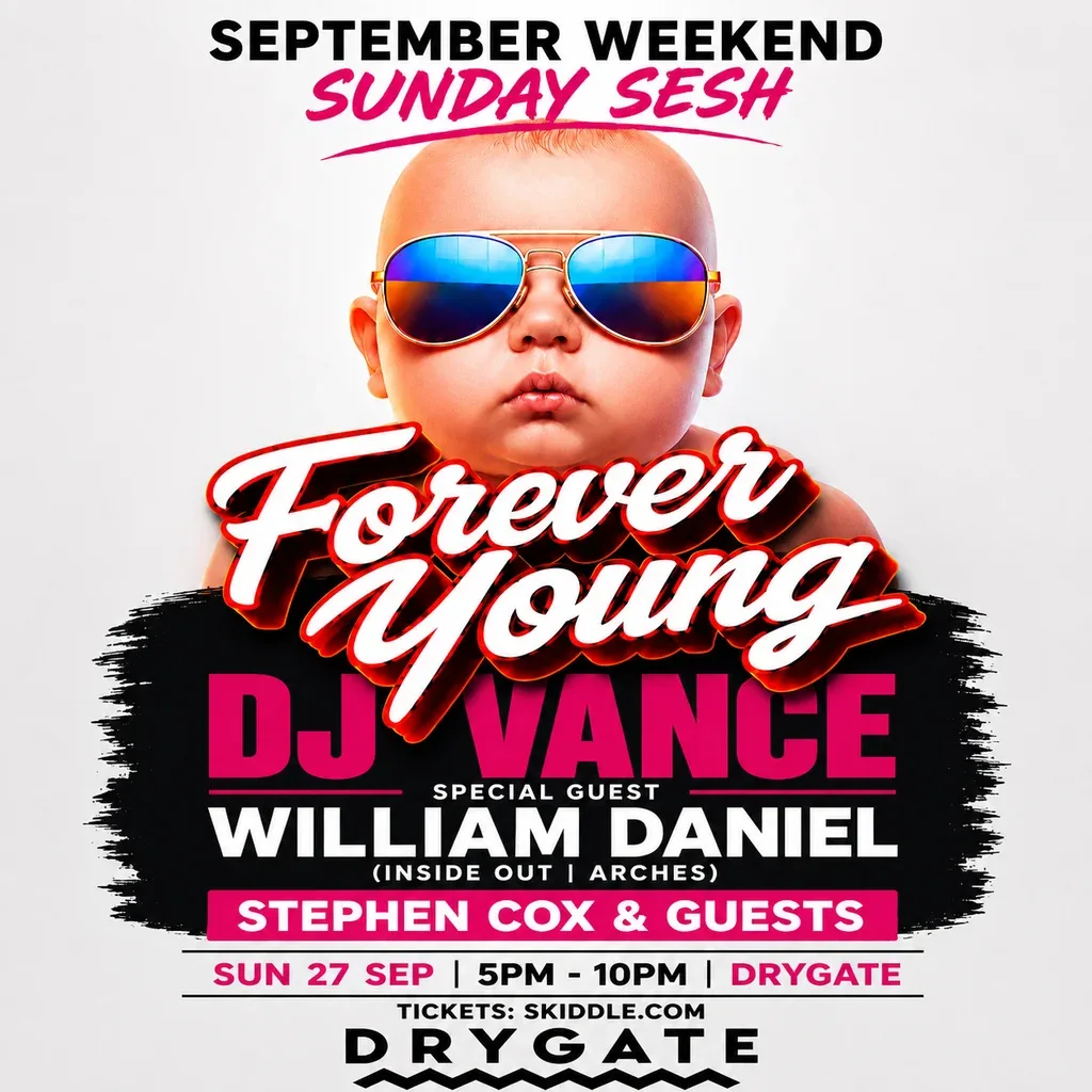 Flyer for Forever Young - September Weekend Sunday Sesh
