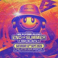 Flyer for Bala Bass Audio End Of Summer Show