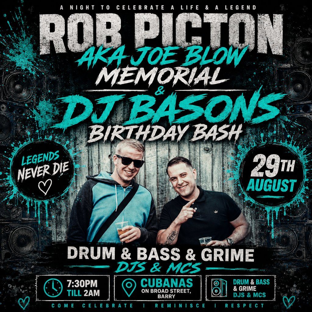Flyer for Joe blow aka rob picton memorial & dj bason birthday bash