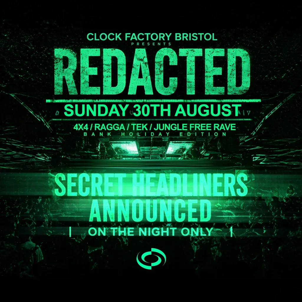 Flyer for Clock Factory: REDACTED (Bank Holiday) - DNB FREE Rave