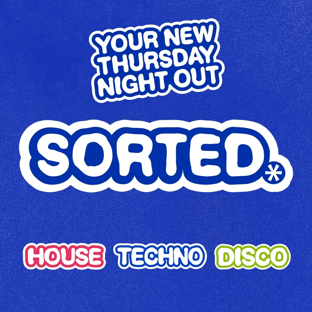 Flyer for Sorted Thursdays @ Why Not
