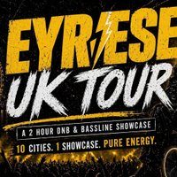 Flyer for EYRESE UK TOUR 2026: Newport Fire & Ice nightclub