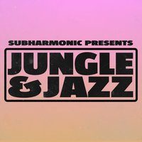 Flyer for SubHarmonic: Jungle & Jazz