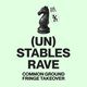 Flyer for (Un) Stables Rave - Common Ground Fringe Takeover -Uplands Roast