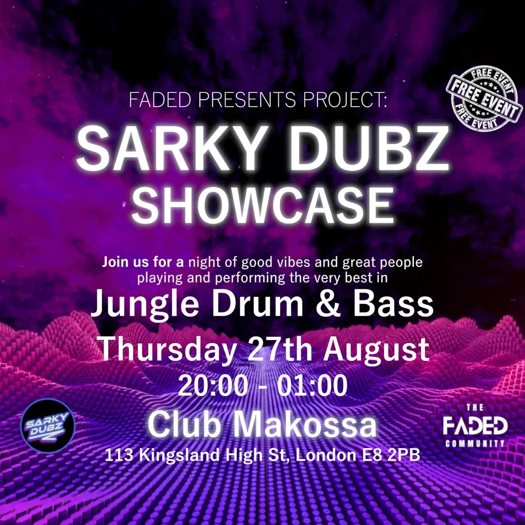 Flyer for Sarky Dubz Showcase (Jungle DNB + Live Performances) FREE EVENT