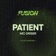 Flyer for FUSION Presents: Patient w/ MC Griser @ The Bag Factory