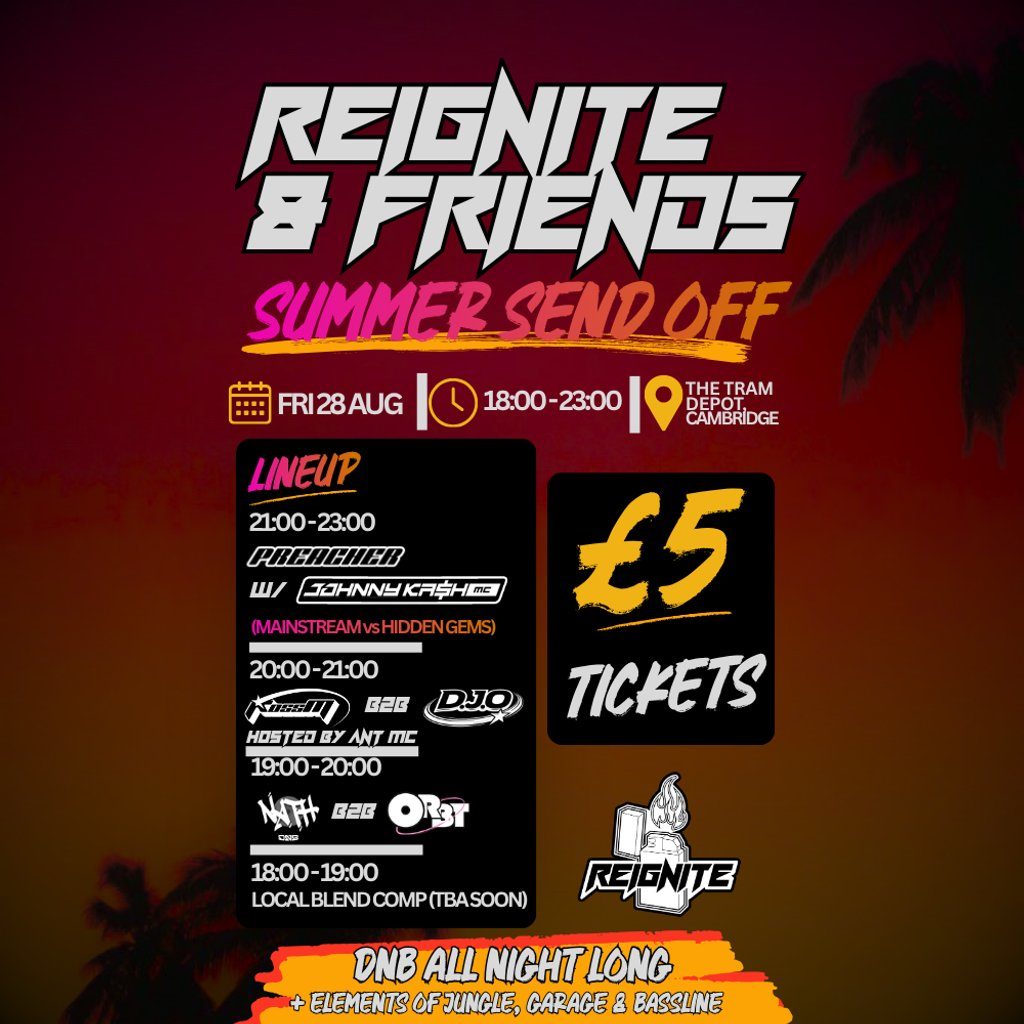 Flyer for Reignite & Friends: Summer Send Off