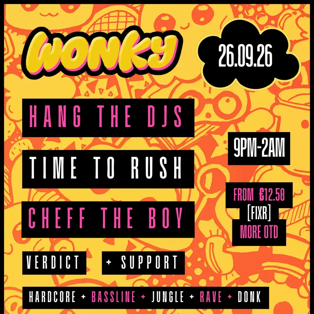 Flyer for Hang The DJs, Time To Rush, Cheff The Boy | 26.09.26 | Exeter