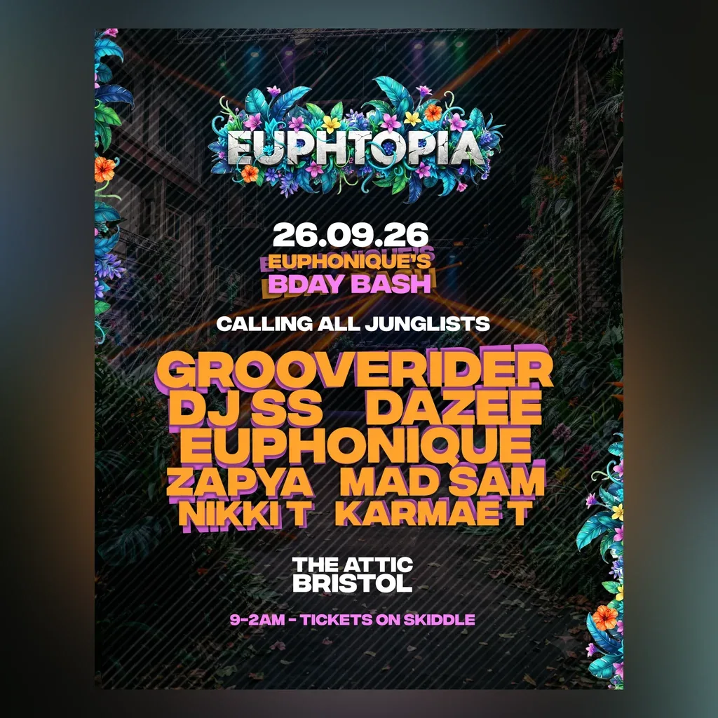 Flyer for EUPHTOPIA - Euphonique Bday Bash w/ Grooverider, DJ SS + MORE