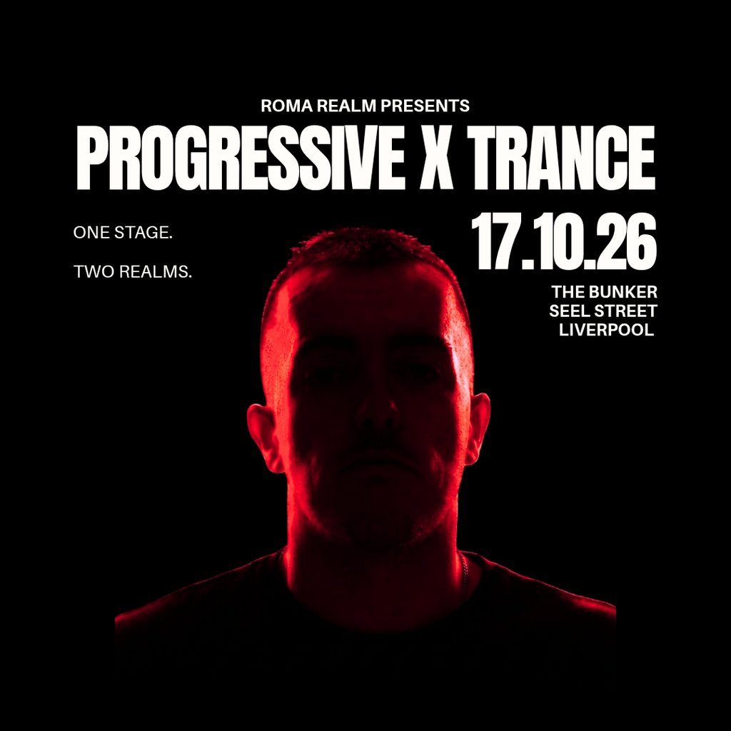 Flyer for Roma Realm Presents: Progressive X Trance