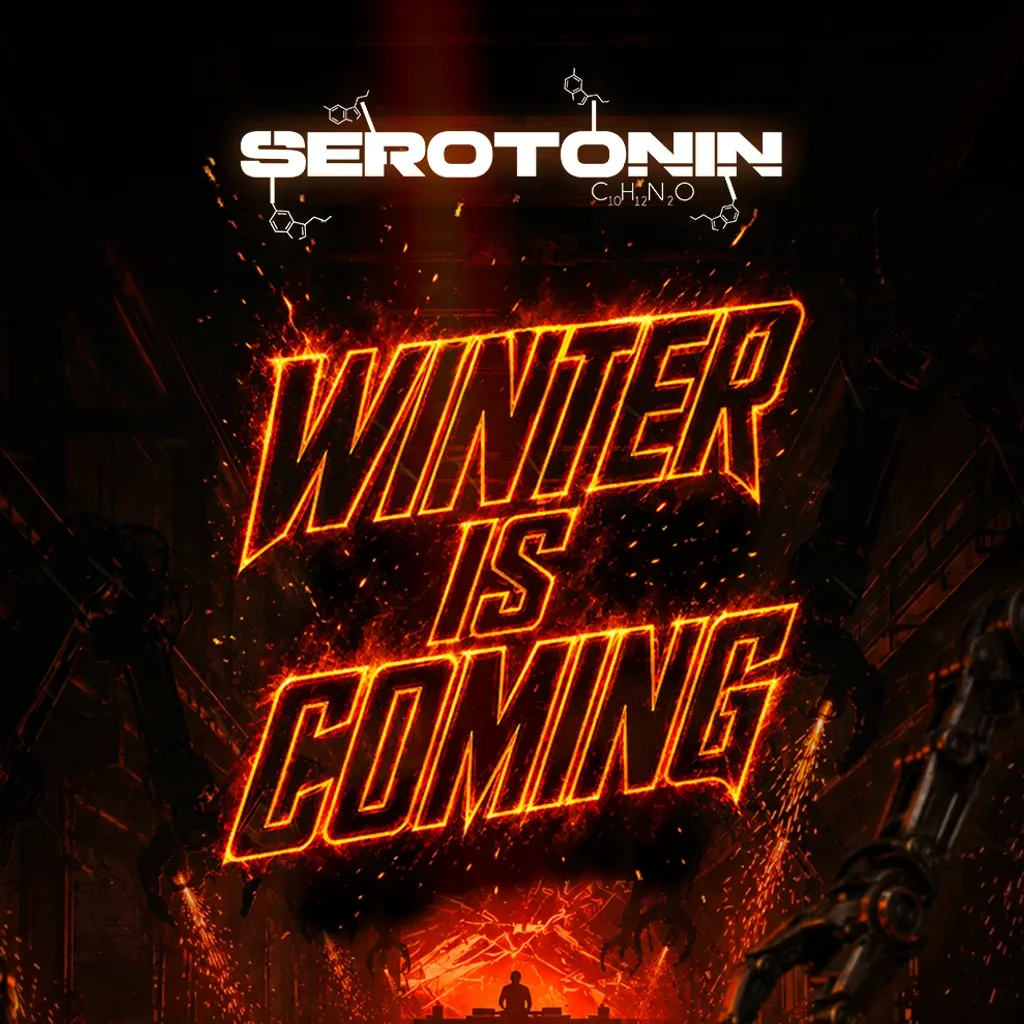 Flyer for Serotonin - Winter Is Coming