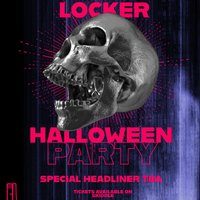 Flyer for The Locker Series: LOCKER HALLOWEEN PARTY