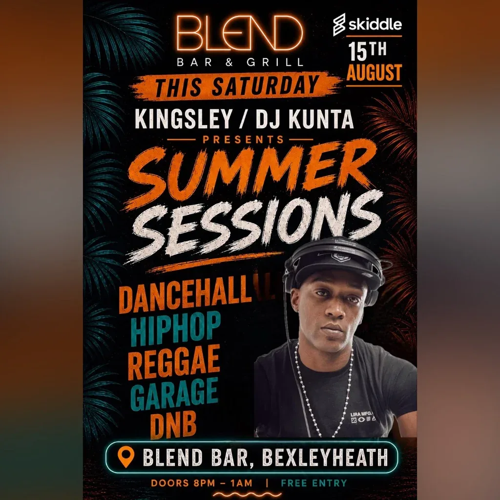 Flyer for Dj Kunta @Blend Bar ,Bexleyheath ,15/08/26 ,Summer Sessions