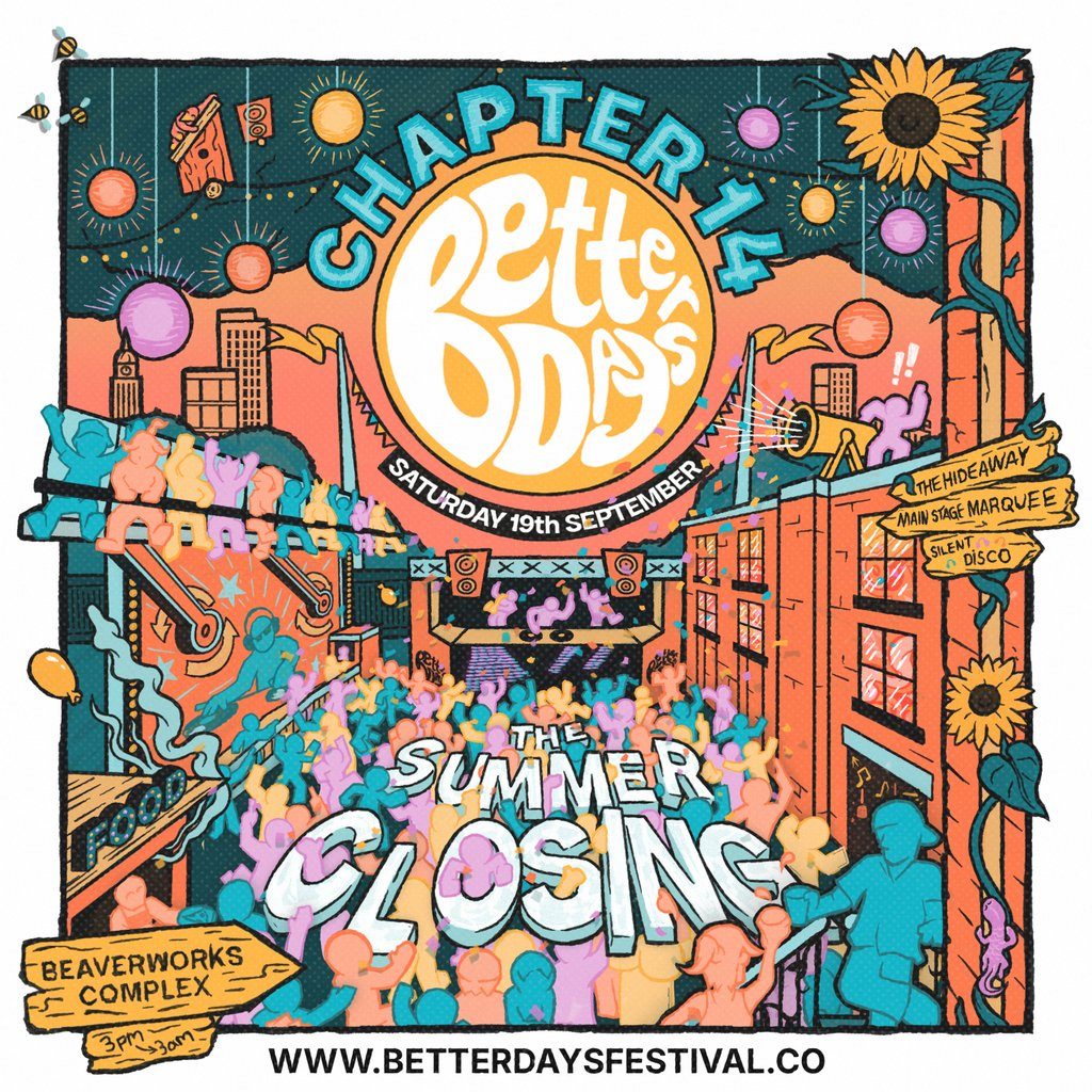 Flyer for Better Days Festival Chapter 14 - Summer Closing