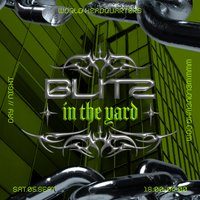Flyer for Blitz In The Yard - Free Party - Day & Night