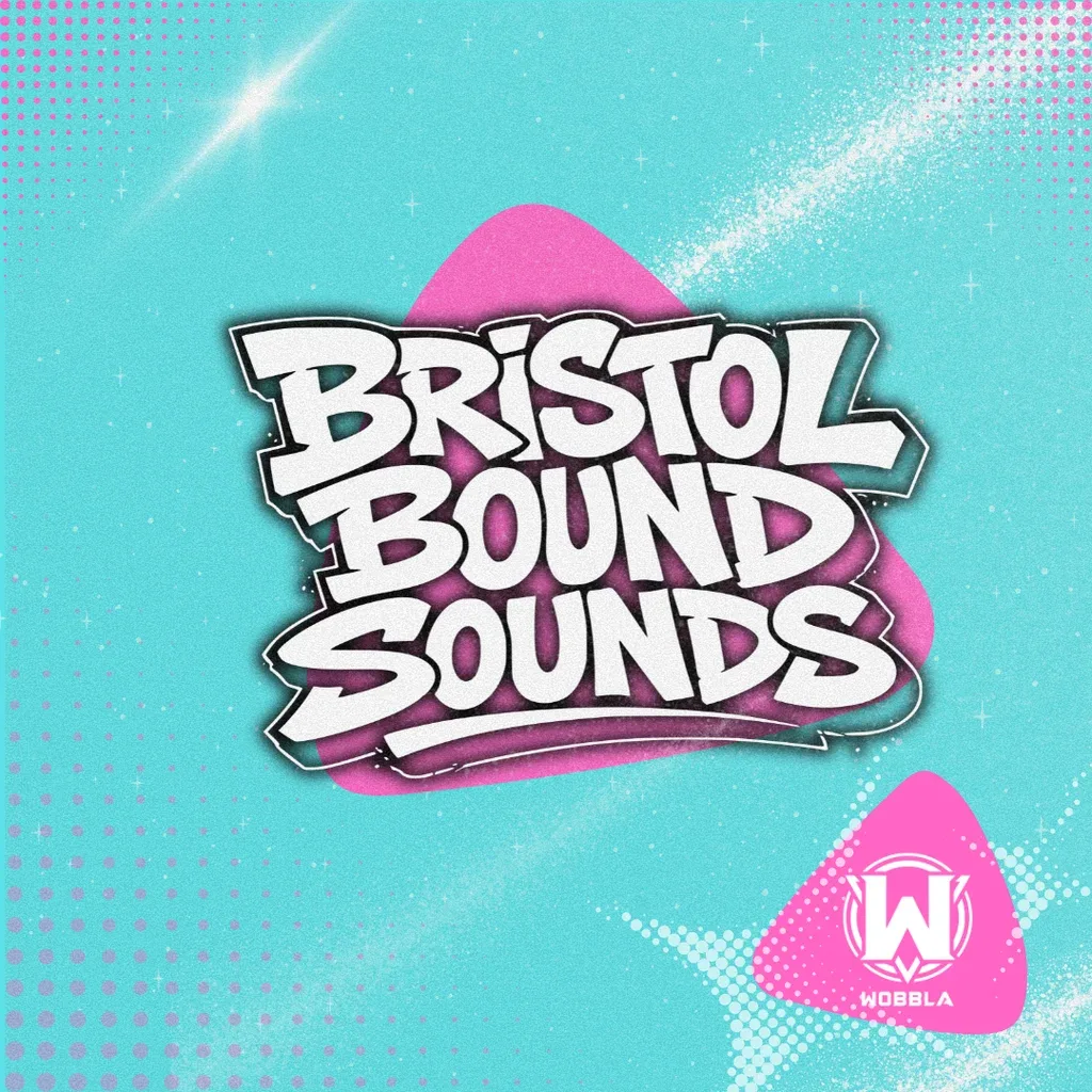 Flyer for Bristol Bound Sounds X Return of the Wobbla