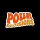 Flyer for POUR DECISIONS - Summer Closing Party