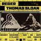 Flyer for Your Local Presents: Reger & Thomas Sloan