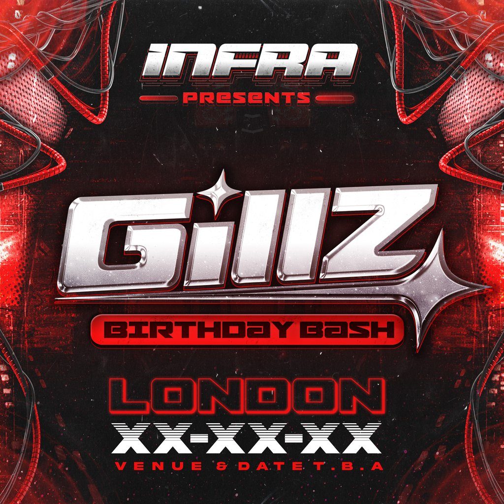 Flyer for Infra Presents: Gillz's Birthday Bash